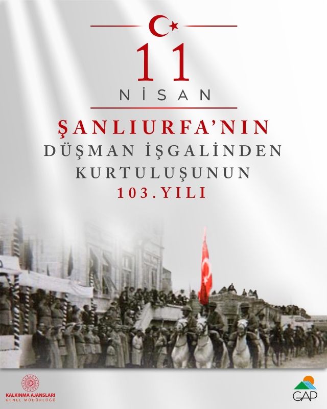 Şanlıurfa’nın Düşman İşgalinden Kurtuluşunun 103. Yıl Dönümü