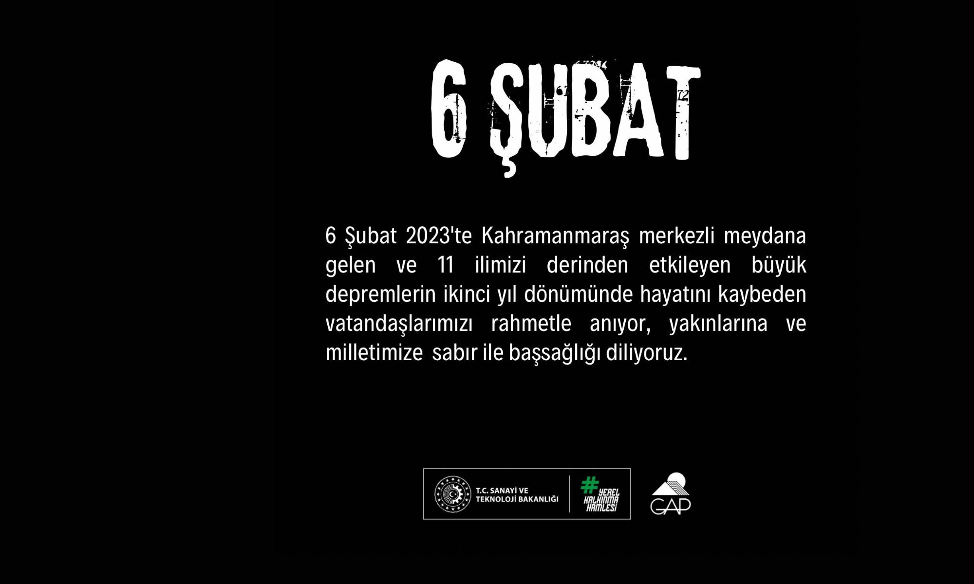 6 Şubat 2023’te Meydana Gelen Depremlerde Hayatını  Kaybeden Vatandaşlarımızı Rahmetle Anıyoruz