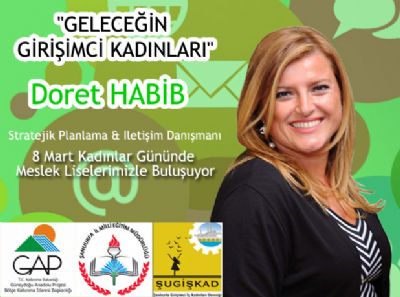 8 Mart Dünya Kadınlar Günü Etkinlikleri Kapsamında, Geleceğin Girişimci Kadınları Buluşuyor