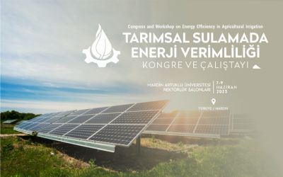 Tarımsal Sulamada Enerji Verimliliği Kongre ve Çalıştayı Mardin'de Düzenlenecek