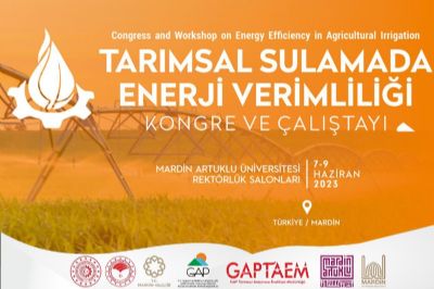 “Tarımsal Sulamada Enerji Verimliliği Kongre ve Çalıştayı” Mardin’de Düzenleniyor