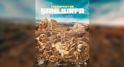 TEKNOFEST 2026 Şanlıurfa'da Gerçekleştirilecek