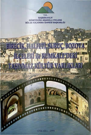 Birecik Halfeti Suruç Bozova İlçeleri ile Rumkaledeki Taşınmaz Kültür Varlıkları
