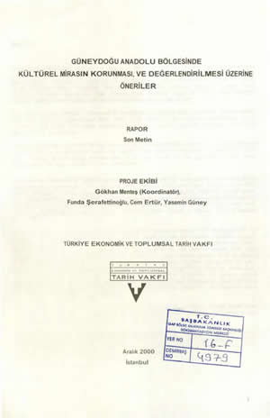 Güneydoğu Anadolu Bölgesinde Kültürel Mirasın ve Değerlendirmesi Üzerine Öneriler Rapor
