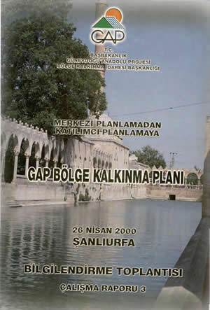 Merkezi Planlamadan Katılımcı Planlamaya GAP Bölge Kalkınma Planı Çalışma Raporu 3