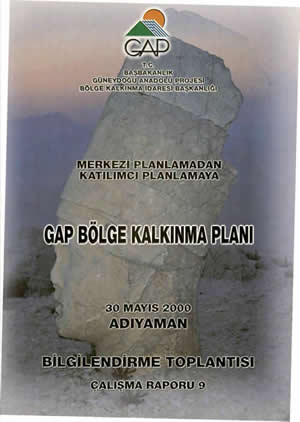 Merkezi Planlamadan Katılımcı Planlamaya GAP Bölge Kalkınma Planı Çalışma Raporu 9