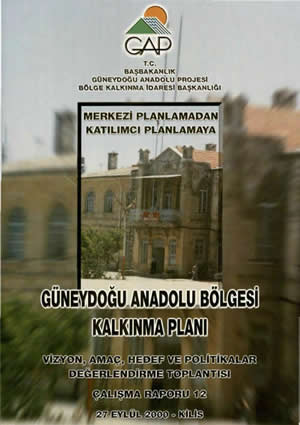 Merkezi Planlamadan Katılımcı Planlamaya GAP Bölge Kalkınma Planı Çalışma Raporu 12