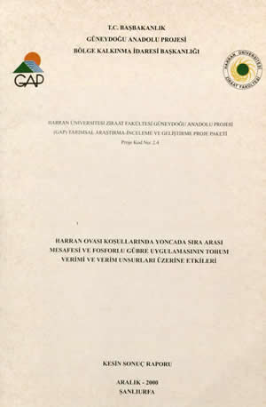 Harran Üniversitesi Ziraat Fakültesi Güneydoğu Anadolu Projesi (GAP) Tarımsal Araştırma-İnceleme ve Geliştirme Proje Paketi Proje Kad No-2.4