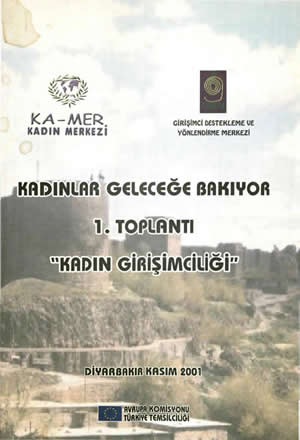 Kadınlar Geleceğe Bakıyor 1. Toplantı “Kadın Girişimciliği”