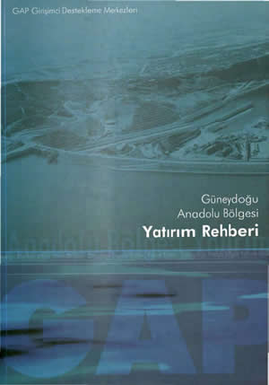 Güneydoğu Anadolu Bölgesi Yatırımcı Rehberi