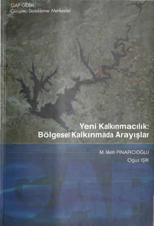 Yeni Kalkınmacılık .Bölgesel Kalkınmada Arayışlar