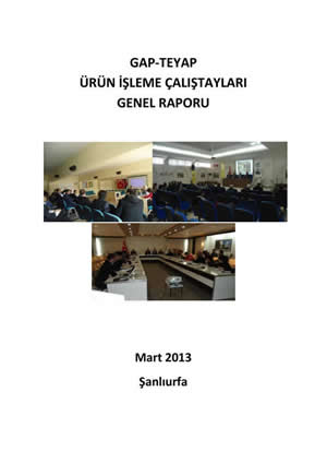 Tarımsal Ürünlerin Değerlendirilmesi Çalıştayları Genel Raporu