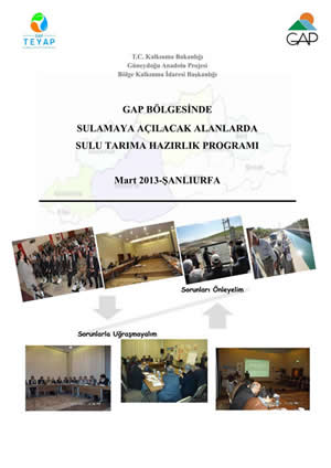 GAP Bölgesinde Sulamaya Açılacak Alanlarda Sulu Tarıma Hazırlık Çalıştay Raporu