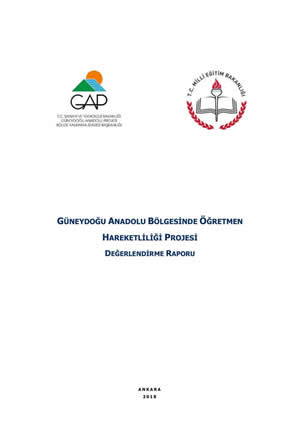 Güneydoğu Anadolu Bölgesinde Öğretmen Hareketliliği Projesi Değerlendirme Raporu