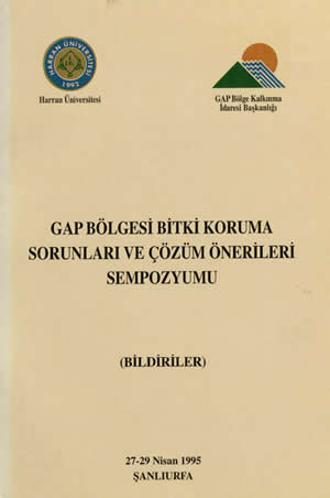GAP Bölgesi Bitki Koruma Sorunları ve Çözüm Önerileri Sempozyumu (Bildiriler)