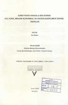 Güneydoğu Anadolu Bölgesinde Kültürel Mirasın ve Değerlendirmesi Üzerine Öneriler Rapor