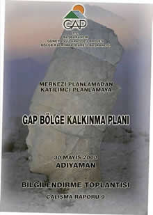 Merkezi Planlamadan Katılımcı Planlamaya GAP Bölge Kalkınma Planı Çalışma Raporu 9