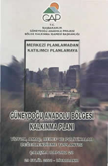 Merkezi Planlamadan Katılımcı Planlamaya GAP Bölge Kalkınma Planı Çalışma Raporu 20