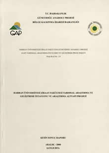 Harran Üniversitesi Ziraat Fakültesi Güneydoğu Anadolu Projesi (GAP) Tarımsal Araştırma-İnceleme ve Geliştirme Proje Paketi Proje Kad No-1.0
