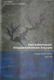 Yeni Kalkınmacılık .Bölgesel Kalkınmada Arayışlar