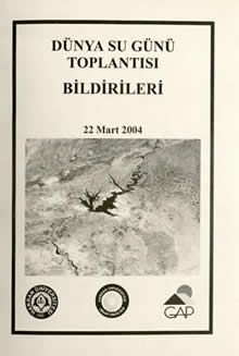 Dünya Su Günü Toplantısı Bildirileri 22 Mart 2004