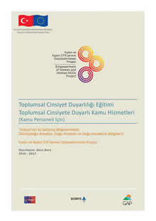 Toplumsal Cinsiyet Duyarlılığı Eğitimi Toplumsal Cinsiyete Duyarlı Kamu Hizmetleri (Kamu Personeli İçin)