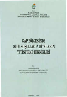 GAP Bölgesinde Sulu Koşullarda Bitkilerin Yetiştirme Teknikleri