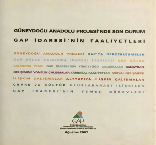 Güneydoğu Anadolu Projesi’nde Son Durum GAP İdaresi’nin Faaliyetleri Ağustos 2007