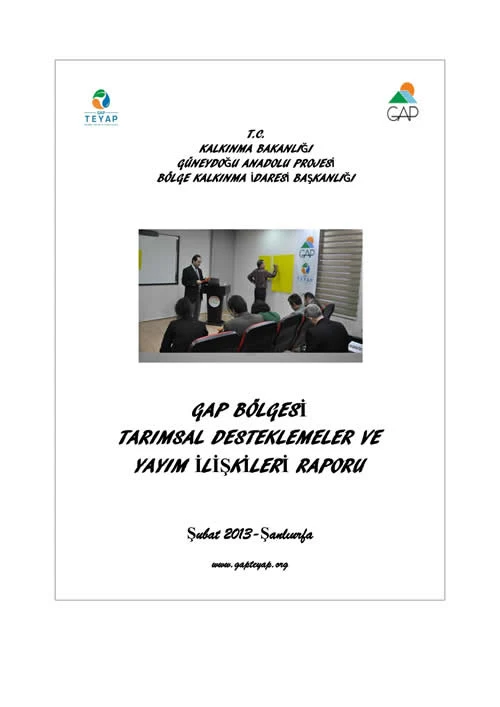 GAP Bölgesi Tarımsal Desteklemeler ve Yayım İlişkileri Raporu