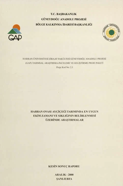 Harran Üniversitesi Ziraat Fakültesi Güneydoğu Anadolu Projesi (GAP) Tarımsal Araştırma-İnceleme ve Geliştirme Proje Paketi Proje Kad No-2.3