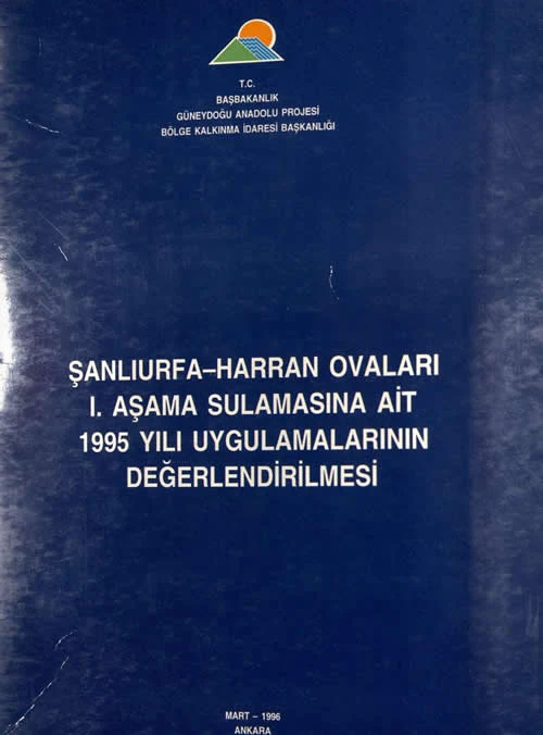 Şanlıurfa-Harran Ovaları 1. Aşama Sulamasına Ait 1995 Yılı Uygulamalarının Değerlendirilmesi